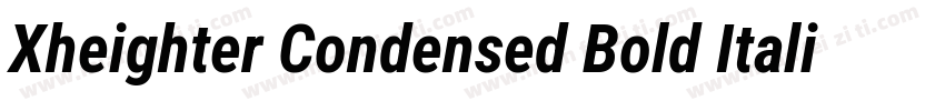 Xheighter Condensed Bold Italic字体转换